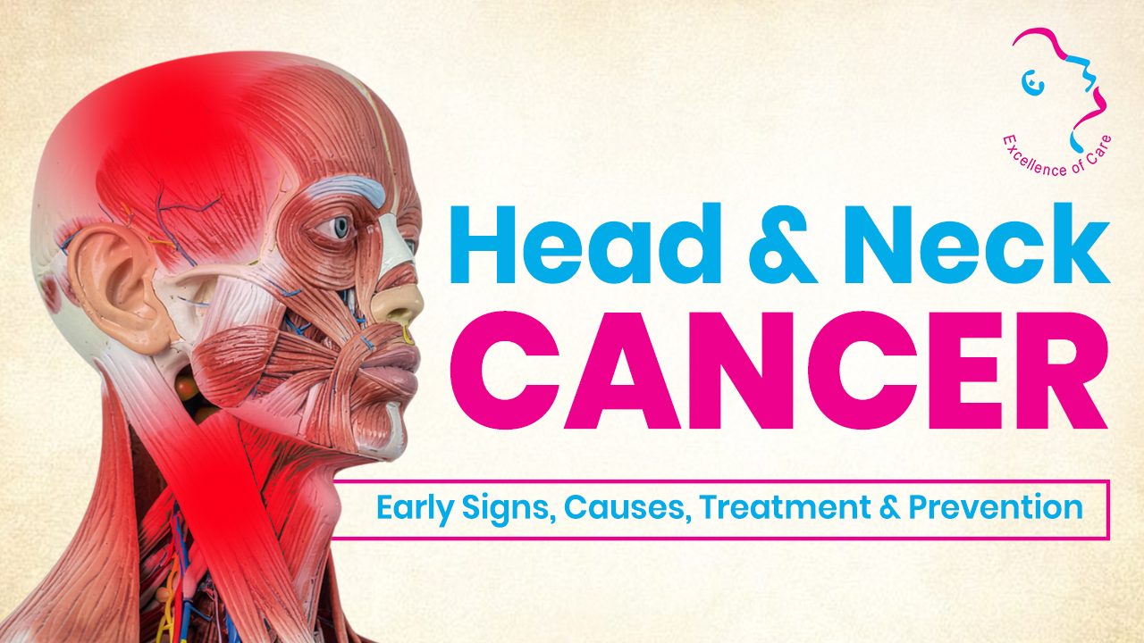 Head and Neck Cancer: Early Signs, Causes, Treatment & Prevention