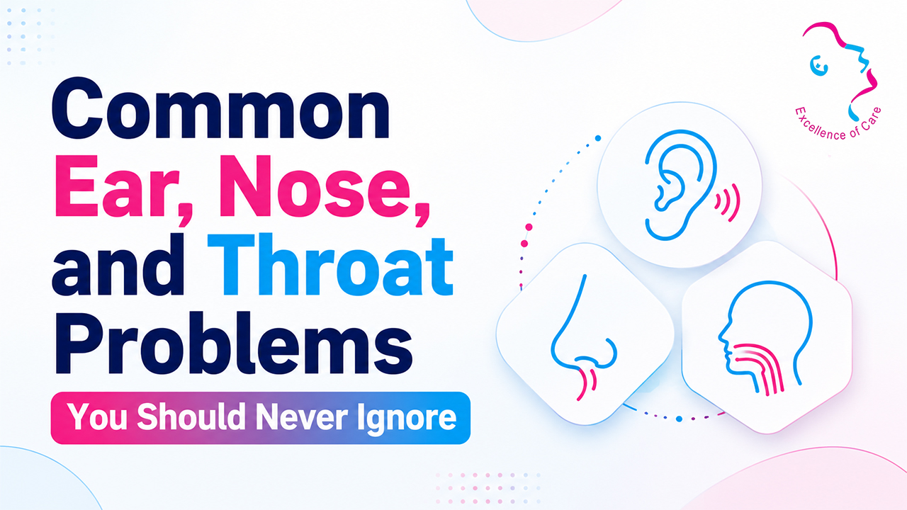 Common Ear, Nose, and Throat Problems You Should Never Ignore