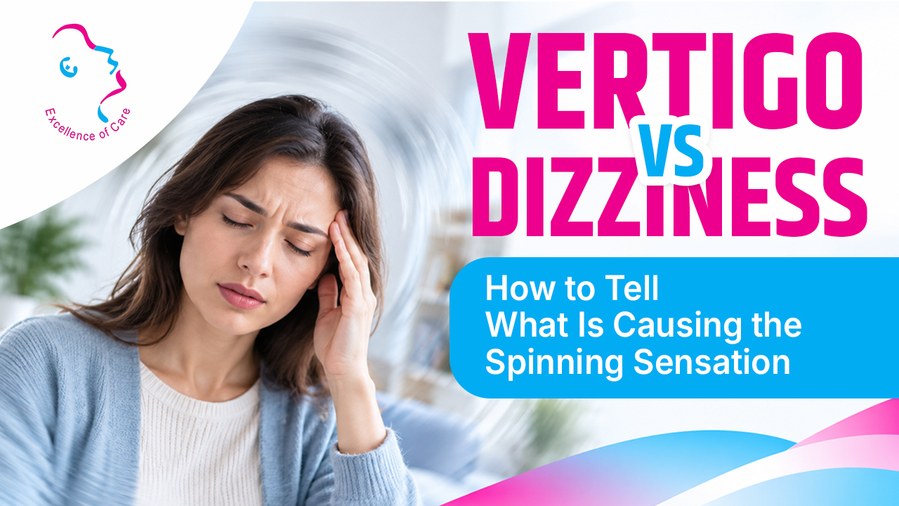 Vertigo vs Dizziness: How to Tell What Is Causing the Spinning Sensation